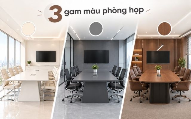 3 gam màu phòng họp sang trọng chuyên nghiệp